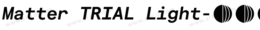 Matter TRIAL Light字体转换